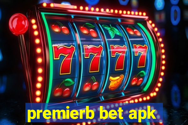 premierb bet apk