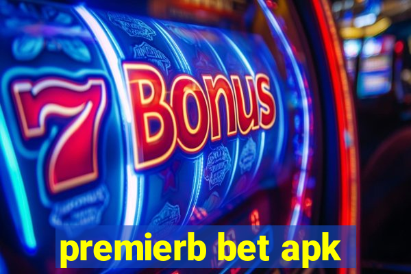 premierb bet apk