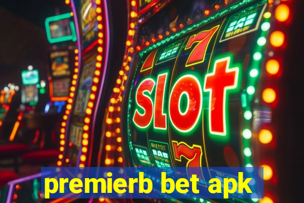 premierb bet apk