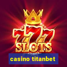 casino titanbet