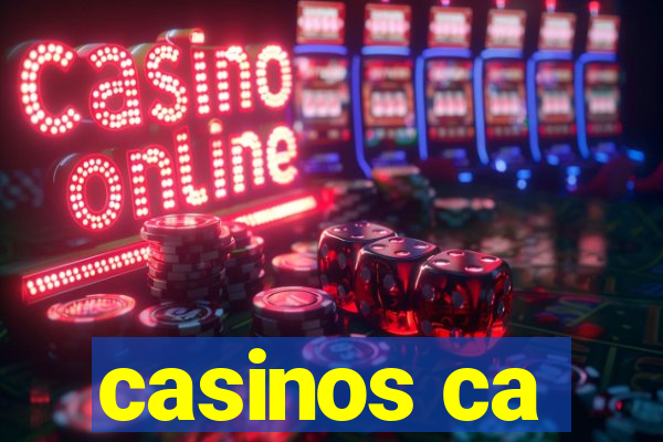 casinos ca