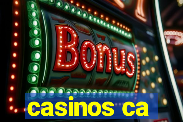 casinos ca