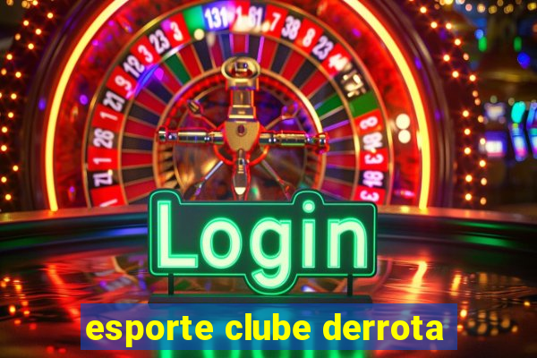 esporte clube derrota