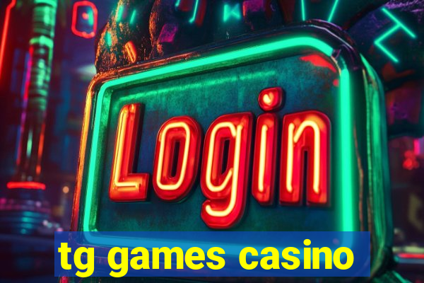 tg games casino