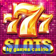 tg games casino