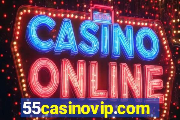 55casinovip.com