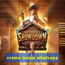 creme mania whatsapp