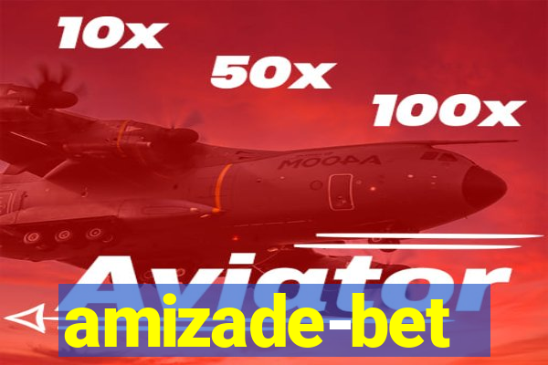 amizade-bet