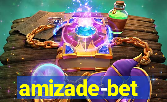 amizade-bet