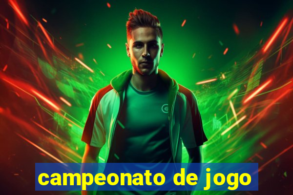 campeonato de jogo