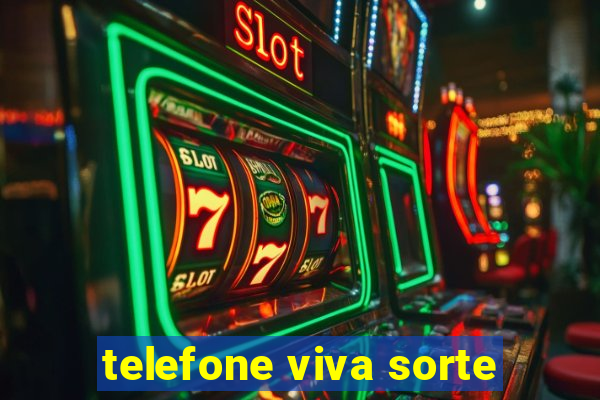 telefone viva sorte