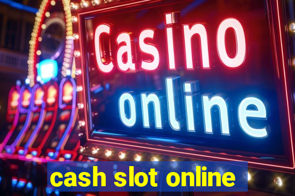 cash slot online