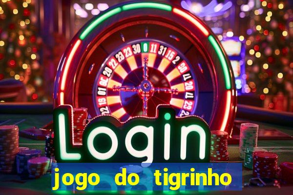 jogo do tigrinho aposta minima