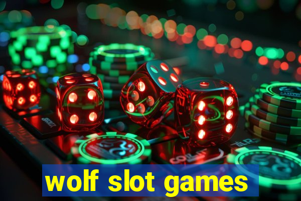 wolf slot games