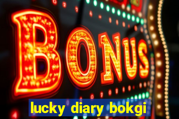 lucky diary bokgi