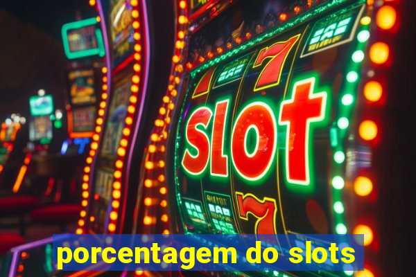 porcentagem do slots