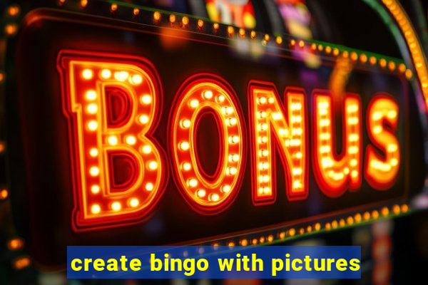 create bingo with pictures