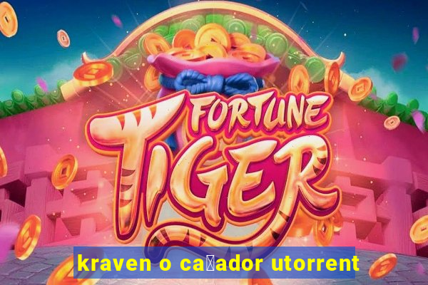 kraven o ca莽ador utorrent