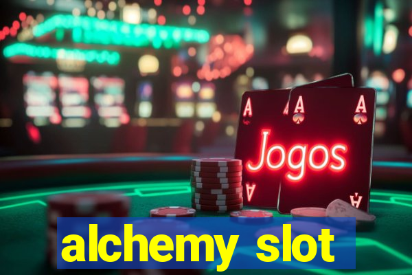 alchemy slot