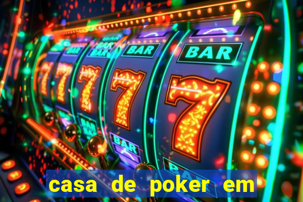 casa de poker em vila velha