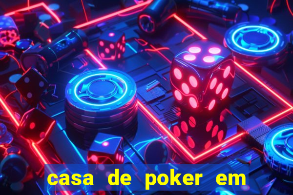 casa de poker em vila velha