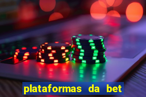 plataformas da bet que da bonus no cadastro