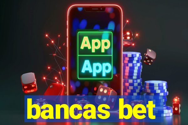 bancas bet