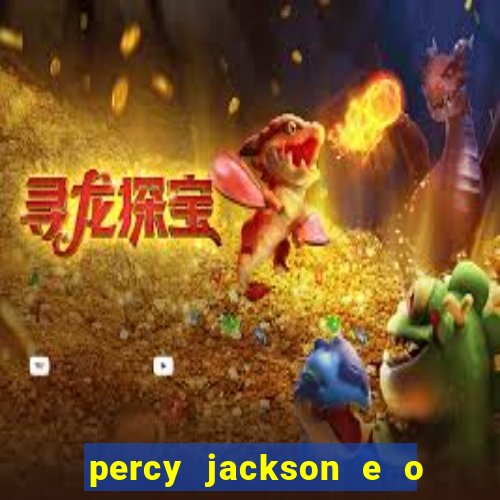 percy jackson e o mar de monstros filme drive