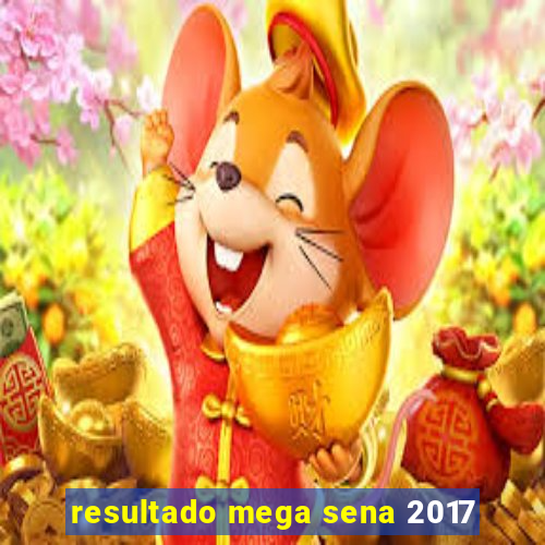 resultado mega sena 2017