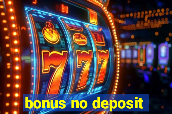 bonus no deposit