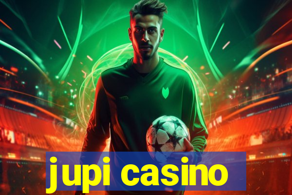 jupi casino