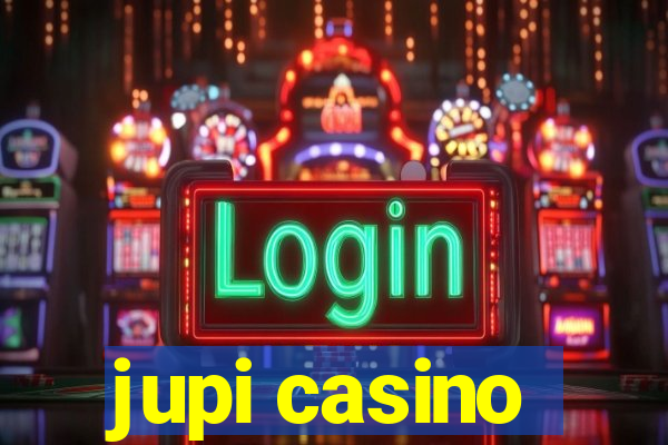 jupi casino