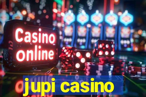 jupi casino