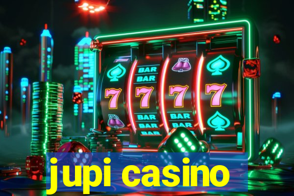 jupi casino