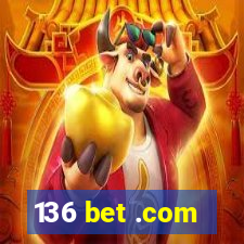 136 bet .com