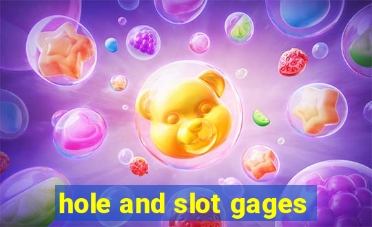 hole and slot gages