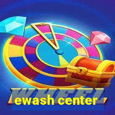 ewash center