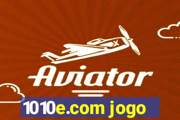 1010e.com jogo