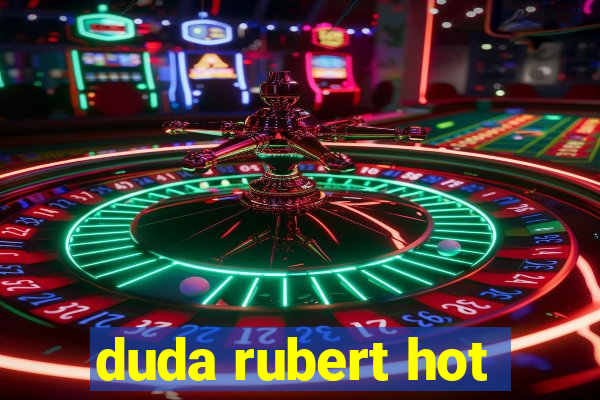 duda rubert hot