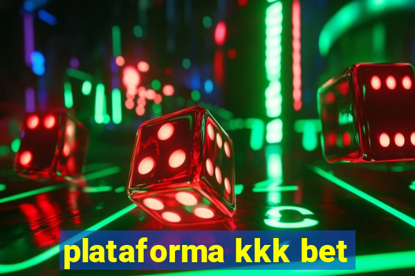 plataforma kkk bet