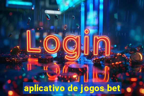 aplicativo de jogos bet