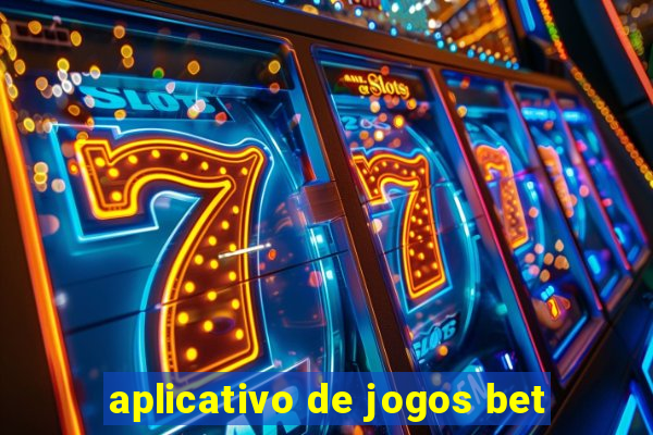 aplicativo de jogos bet