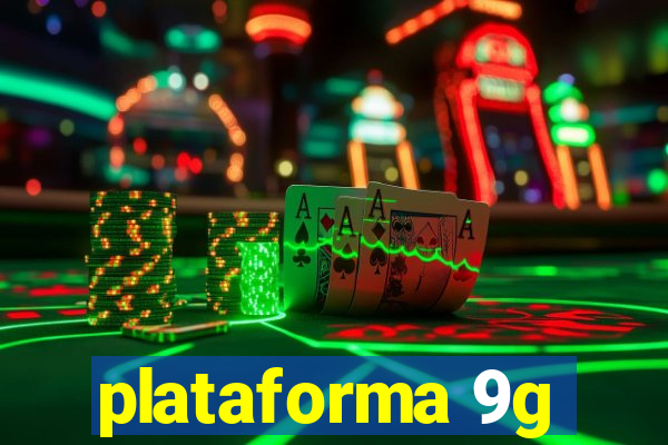 plataforma 9g