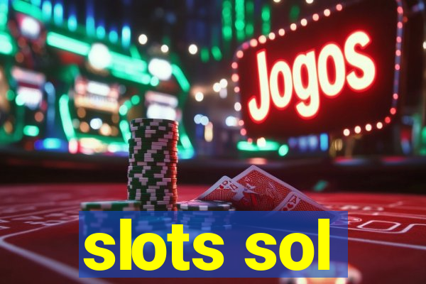 slots sol