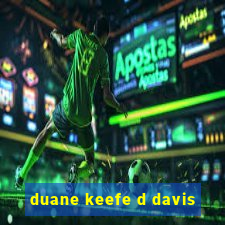 duane keefe d davis