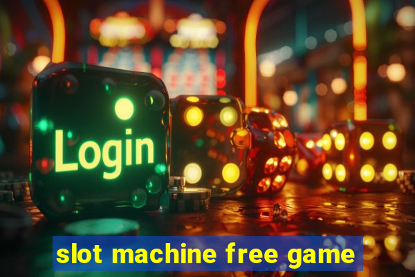 slot machine free game