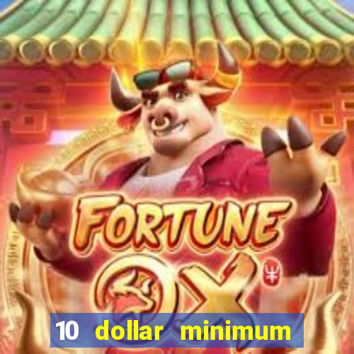 10 dollar minimum deposit usa online casino 2021