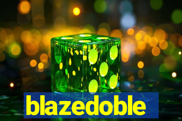 blazedoble