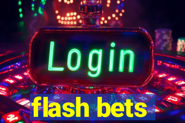 flash bets