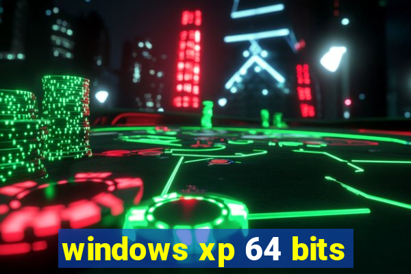 windows xp 64 bits